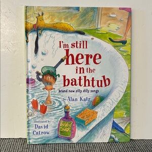 I'm Still Here in the Bathtub - Colorful Illustrated Kids Book